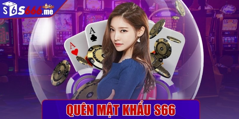 Quên mật khẩu S66