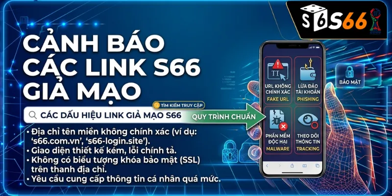 Cảnh Báo Các Link S66 Giả Mạo