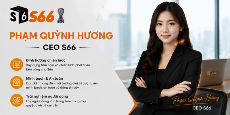 Hành Trình CEO Phạm Quỳnh Hương đến với S66
